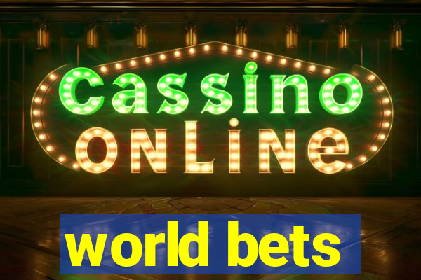 world bets